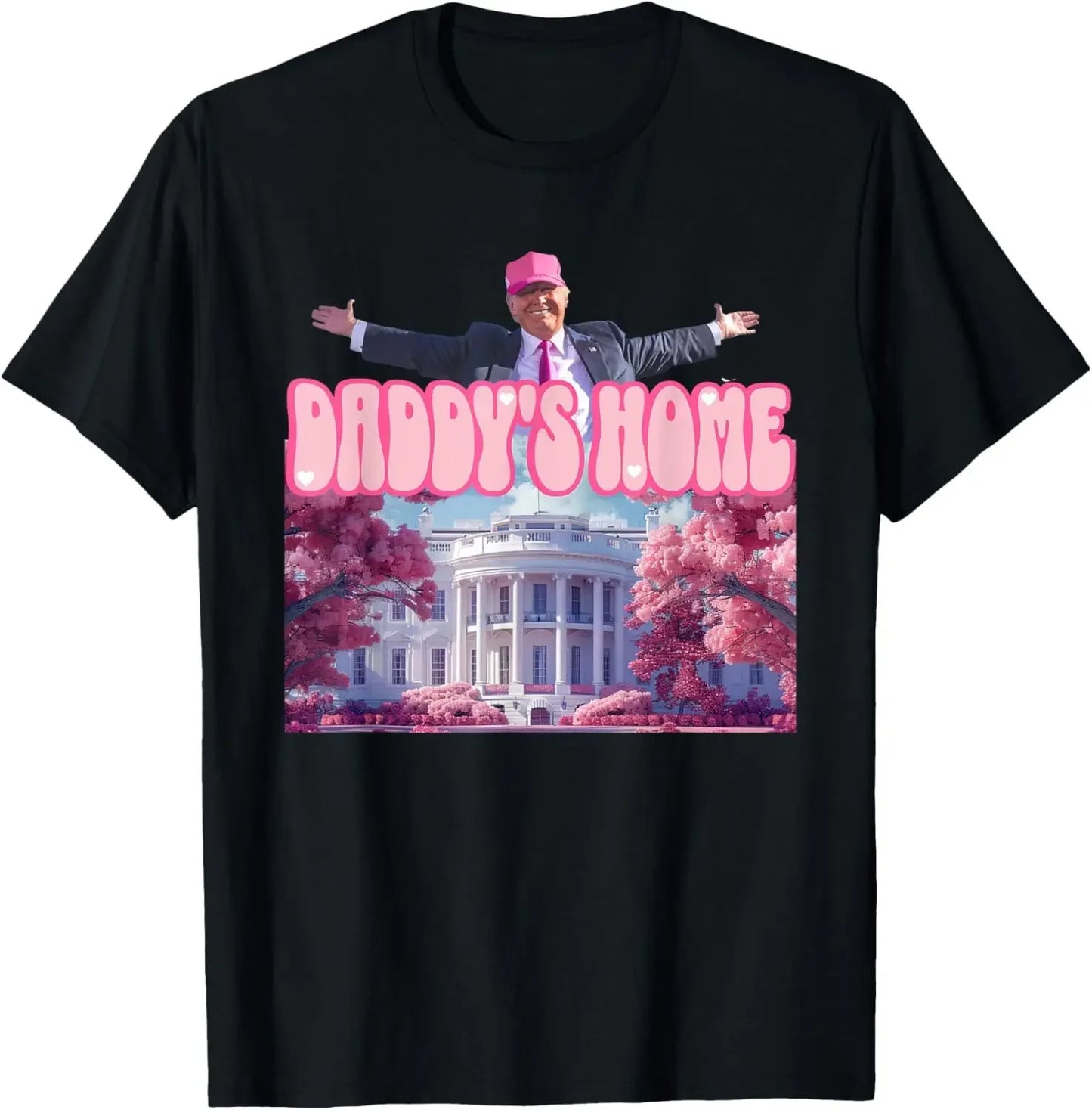 Funny Gift Daddy's Home Trump Pink 2024 Take America Back 2024 T-Shirt Unisex Style Shirts for Women Men Clothing Streetwear Y2k