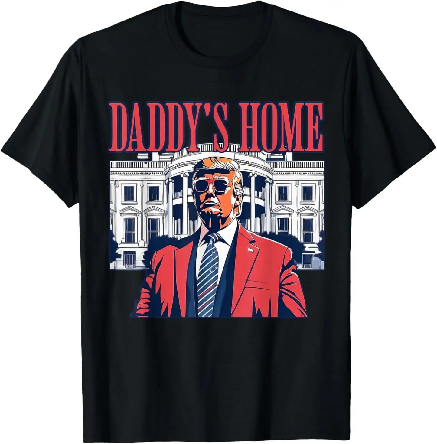 Funny Gift Daddy's Home Trump Pink 2024 Take America Back 2024 T-Shirt Unisex Style Shirts for Women Men Clothing Streetwear Y2k