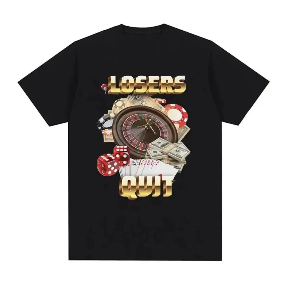 Losers Quit Gambling Meme Graphic T Shirt Men's Vintage Fashion O-Neck Clothing T-shirts Unisex Casual Cotton Oversized T-shirt