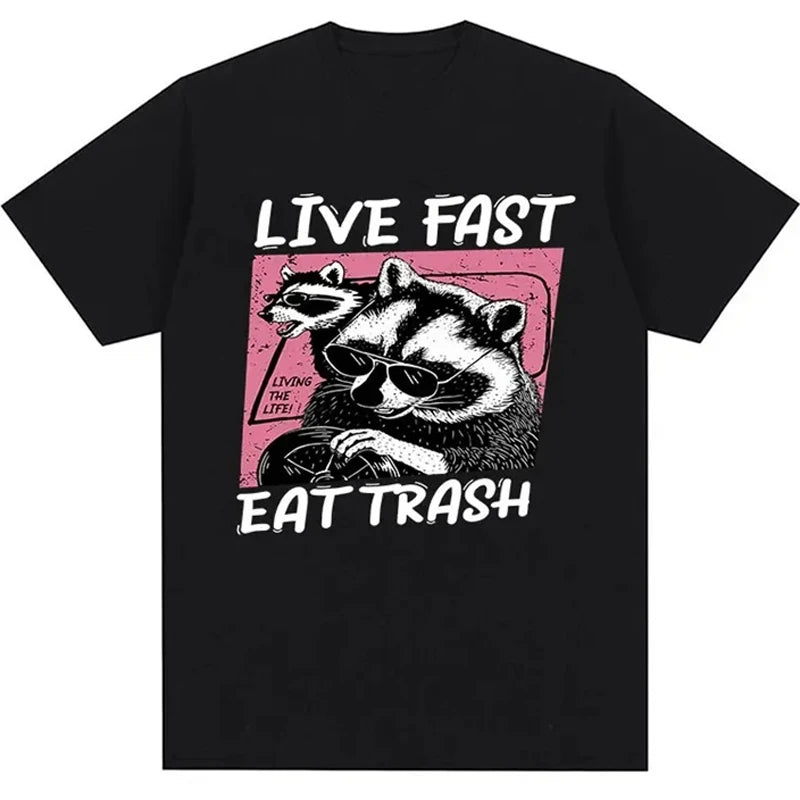 Live Fast Eat Trash men T Shirt funny cartoon Raccoon TShirt women Camisas Hombre female casual Top Tee Harajuku unisex t-shirt