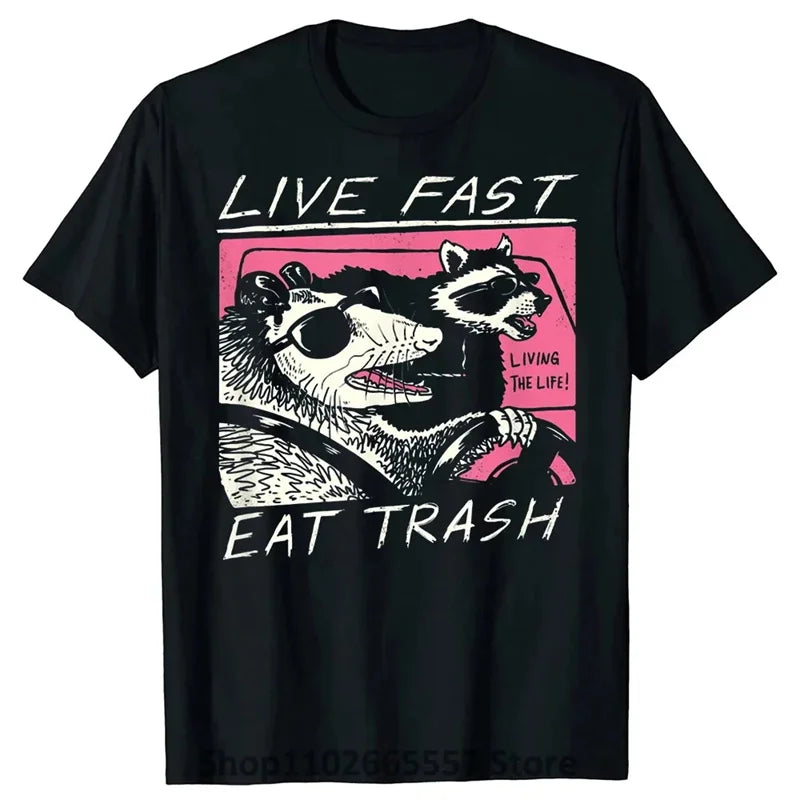 Live Fast Eat Trash men T Shirt funny cartoon Raccoon TShirt women Camisas Hombre female casual Top Tee Harajuku unisex t-shirt