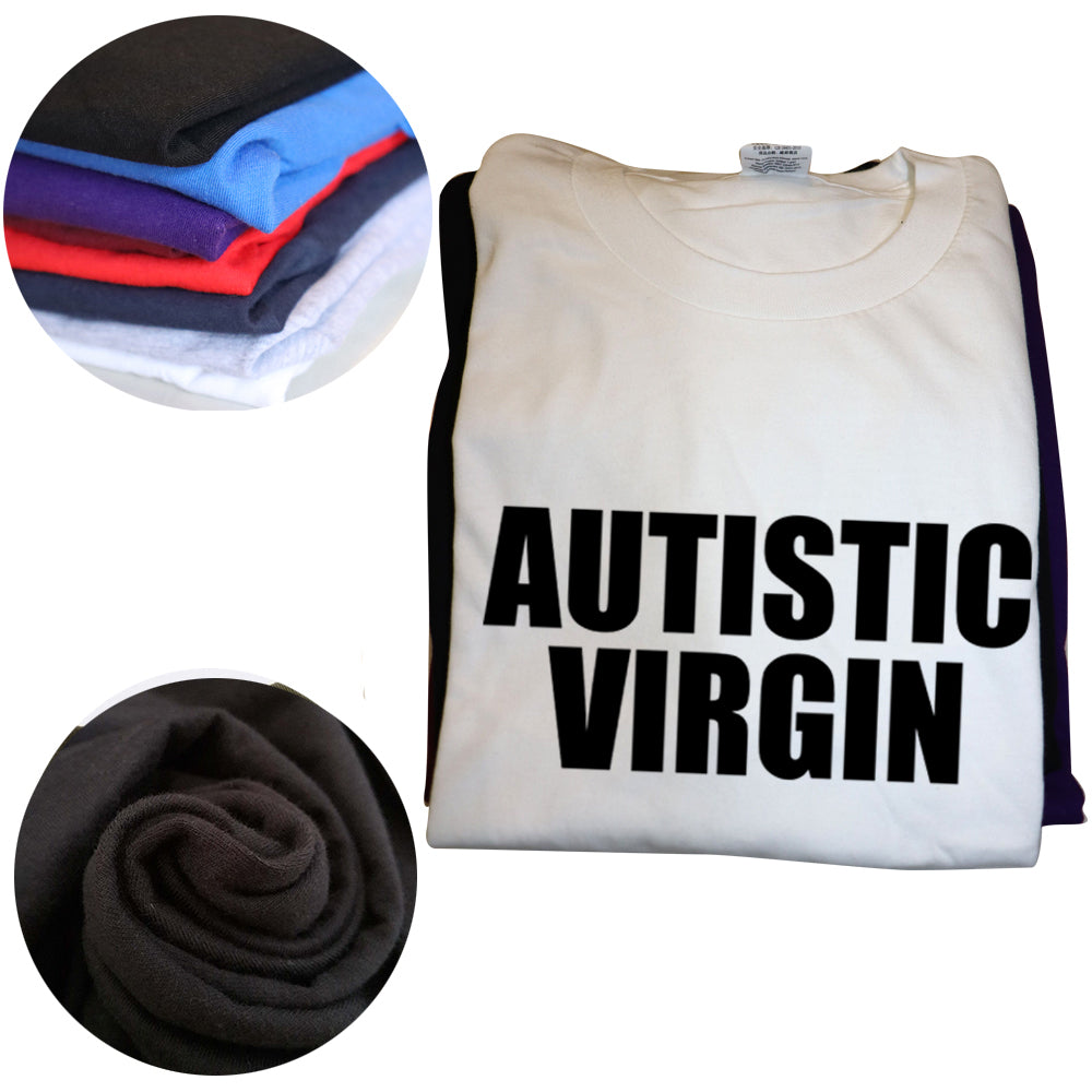 Funny Autistic Virgin T Shirts Summer Style Graphic Cotton Streetwear Christmas Xmas Halloween Gifts T-shirt Mens Clothing