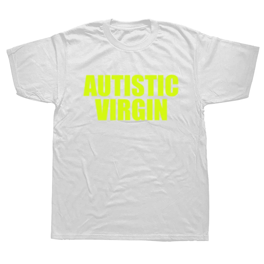 Funny Autistic Virgin T Shirts Summer Style Graphic Cotton Streetwear Christmas Xmas Halloween Gifts T-shirt Mens Clothing