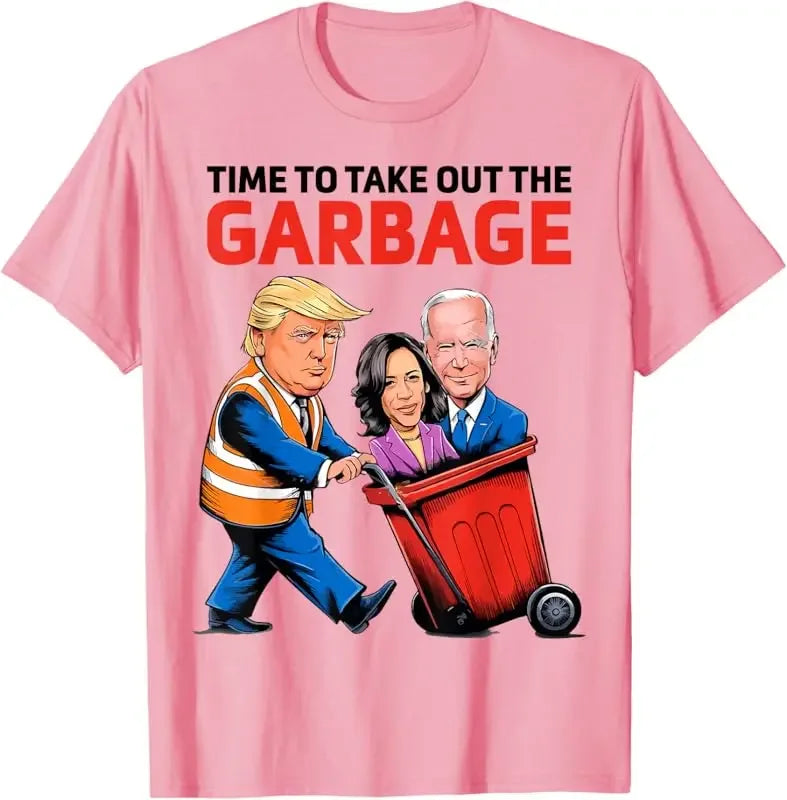 Funny Garbage for Trump 2024 - Time To Take Out The Garbage T-Shirt Men's and Women's Loose Fitting Clothes