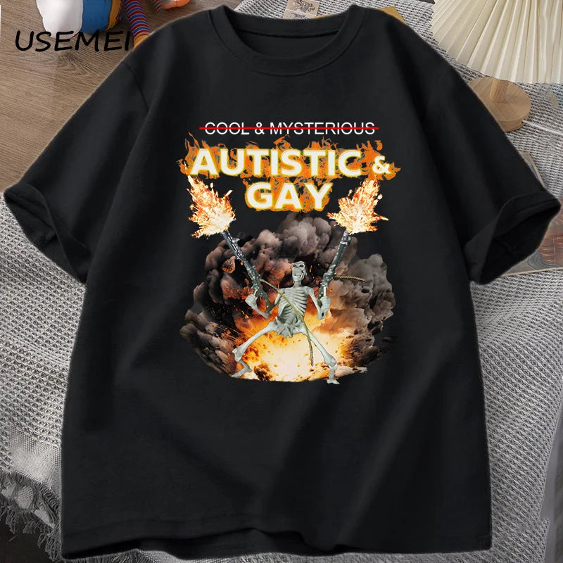 Autistic and Gay Skeleton Explosion T Shirt Unhinged Skeleton Autism Meme T-Shirt Cotton Short Sleeve Graphic Tees Streetwear